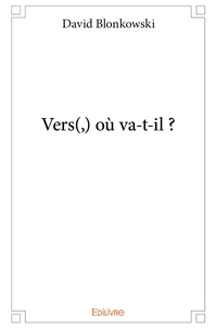 Vers(,) où va-t-il ?