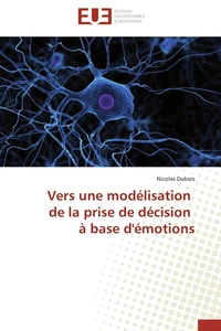 Vers une modélisation de la prise de décision à base d'émotions