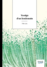 Vestige d'un lendemain