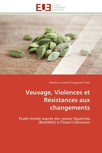 Veuvage, Violences et Résistances aux changements