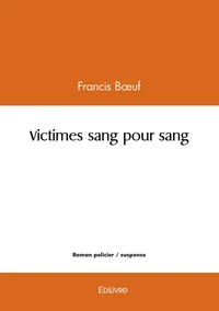 Victimes sang pour sang