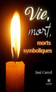 Vie, mort, morts symboliques
