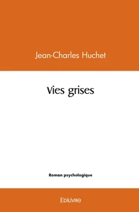 Vies grises