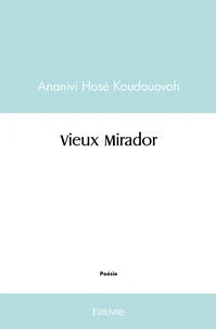 Vieux Mirador