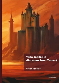 Vina contre le dictateur fou - Tome 4