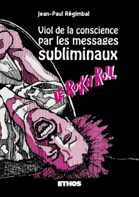 Viol de la conscience par les messages subliminaux