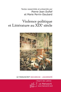 Violence politique et Littérature au XIXe siècle