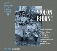  Collectif - Violon bidon ! - CD - Les musiciens de la Grande Guerre - Vol 20.