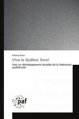 Antony Soron - Vive le Québec livre!.