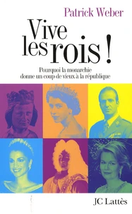 Vive les rois !