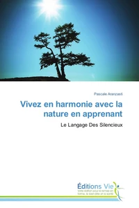 Vivez en harmonie avec la nature en apprenant