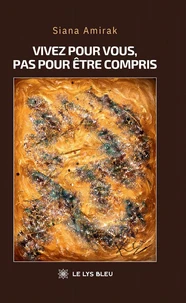 Vivez pour vous, pas pour être compris