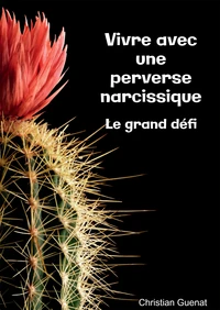 Vivre avec une perverse narcissique