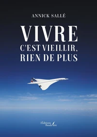 Vivre c'est vieillir, rien de plus