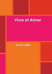 Jackie Caffier - Vivre et Aimer.