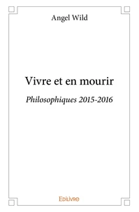 Vivre et en mourir