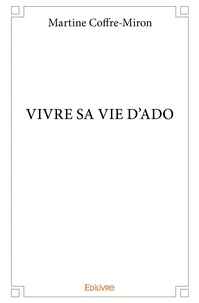 Vivre sa vie d'ado