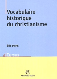 Eric Suire - Vocabulaire historique du christianisme.