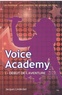 Jacques Lindecker - Voice Academy Tome 1 : Début de l'aventure.