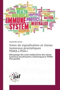 Awatef ben Jemaa - Voies de signalisation et clones tumoraux prostatiques PSMA+/PSA+.
