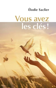 Vous avez les clés !