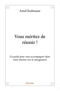 Vous méritez de réussir !