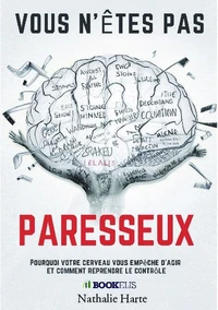Vous n’êtes pas paresseux