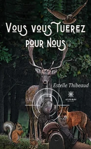 Vous vous tuerez pour nous