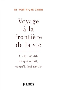 Voyage à la frontière de la vie