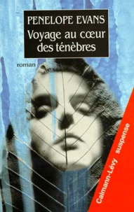 Voyage au coeur des ténèbres