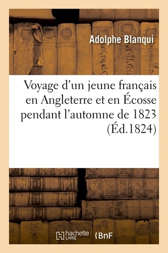 Voyage d'un jeune français en Angleterre et en Écosse pendant l'automne de 1823 (Éd.1824)