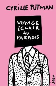 Voyage éclair au Paradis