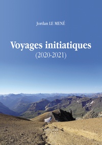 Jordan Le Mené - Voyages initiatiques (2020-2021).