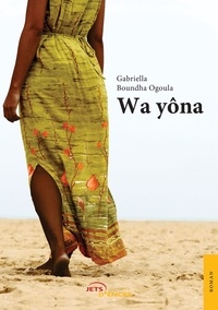 Gabriella Boundha Ogoula - Wa yona.
