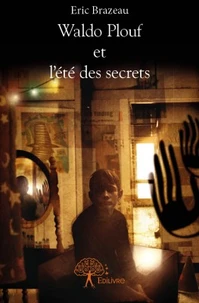 Waldo Plouf et l'été des secrets