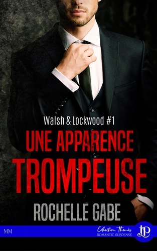 Walsh & Lockwood Tome 1 Une apparence trompeuse