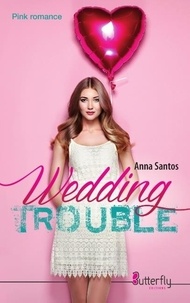 Anna Santos - Wedding trouble.