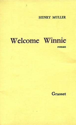 Henry Muller - Welcome Winnie.
