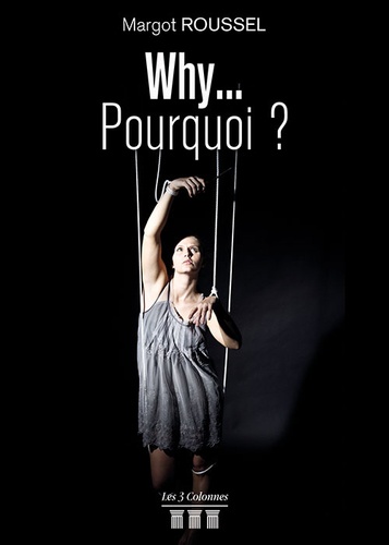 Margot Roussel - Why... Pourquoi ?.