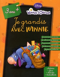  Hachette - Winnie l'Ourson  : Je grandis avec Winnie.