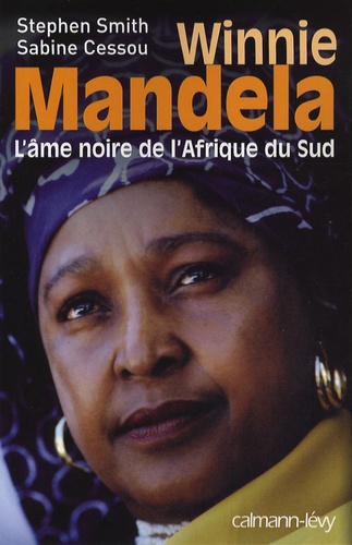 Winnie Mandela, l'âme noire de l'Afrique du Sud