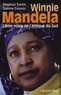 Stephen Smith et Sabine Cessou - Winnie Mandela, l'âme noire de l'Afrique du Sud.