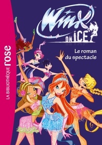  Hachette - Winx one ice - Le roman du spectacle.
