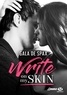 Gala de Spax - Write on my skin.