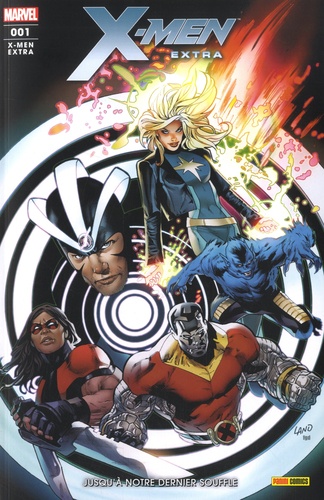 X-Men Extra N° 1, mars 2019 Jusqu'à notre dernier souffle