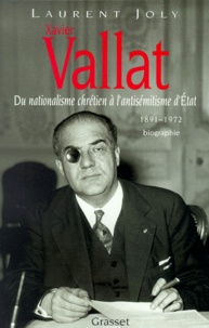 Xavier Vallat (1891-1972). Du nationalisme chrétien à lantisémitisme dEtat.pdf