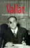 Xavier Vallat (1891-1972). Du nationalisme chrétien à l'antisémitisme d'Etat
