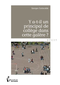 Y-a-t-il un principal de collège dans cette galère ?