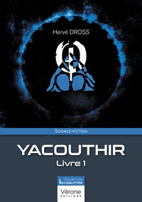 Herve Dross - Yacouthir Tome 1 : .