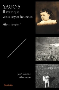 Yago 5 - Il veut que vous soyez heureux